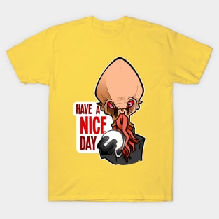 Have a Nice Day T-Shirt